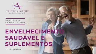 Envelhecimento saud&aacute;vel e suplementos | Dra. Loreta Canivilo