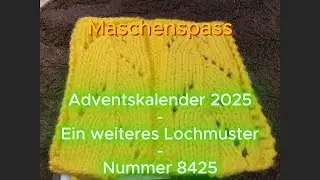 Adventskalender 2025 - Ein weiteres Lochmuster - Nummer 8425