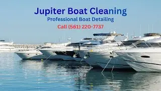 Why Jupiter Boat Cleaning Is Every Captain&rsquo;s Secret! Jupiter Boat Cleaning Servide