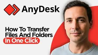 How to Transfer Anydesk Files and Folders in One Click (2026 Full Guide)