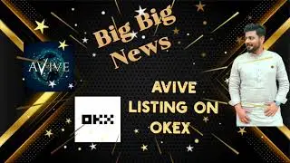 Big news || Avive listing on OKex || Deposit, trading, withdrawal date announced