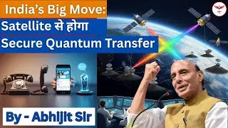 Unhackable Internet? Satellite Communication Coming by 2030 I Abhijit Sir