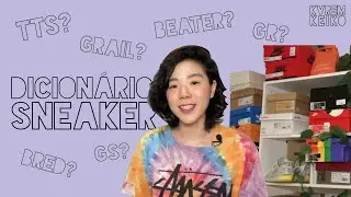 DICION&Aacute;RIO SNEAKER, G&Iacute;RIAS SNEAKERHEAD | KVREM KEIKO