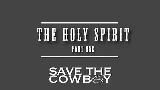 The Holy Spirit - Part One: Let Me Help You