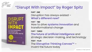Disrupt With Impact: Achieve Business Success in an Unpredictable World by Roger Spitz