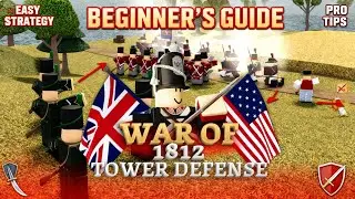 The War of 1812 Tower Defense &ndash; Beginner Guide & Pro Tips (Roblox Strategy Tutorial)