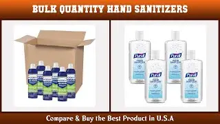 Top 10 Bulk Quantity Hand Sanitizers to buy in USA 2021 | Price & Review