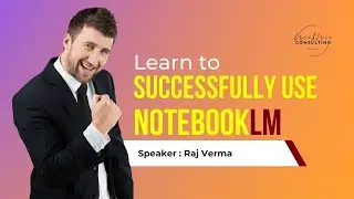 NotebookLM: A Comprehensive Walkthrough