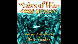 Tales of War by Lord Dunsany read by Ben Tucker | Full Audio Book