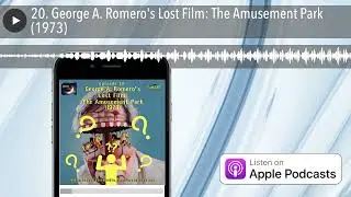 20. George A. Romero's Lost Film: The Amusement Park (1973)