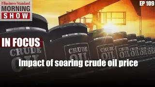 TMS Ep109: Crude oil price, Aster&rsquo;s Azad Moopen, Rupee, P2P network