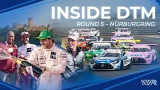What the Fog! - INSIDE DTM | Round 5 N&uuml;rburgring - WWR VLOG #07
