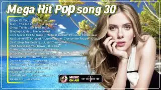 💽Playlist :: Mega Hit Pop song TOP 30🎸💃🎸Best Pops of All Time🎵💃🎶Greatest Hit Pops🎵🎶 Popular pop song