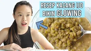 OLAHAN KACANG IJO INI BAKALAN BIKIN KULIT GLOWING LHO !! (+ BOCORAN RACUN SKINCARE)