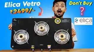 Elica Glass Gas Stove (Detailed Review)😳 Best 3 Burner Gas Stove in 2025 India 🔥 Best Cooktop 🔥✅