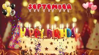 SEPTEMBER Happy Birthday Song &ndash; Happy Birthday to You