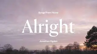 Alright - Jonathan Ogden (Official MV)