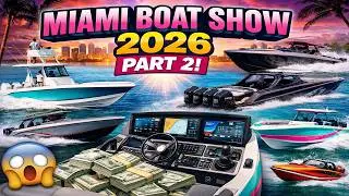Miami International Boat Show 2026 Recap (Part 2) | Go-Fast Boats, Luxury, & Crazy Builds