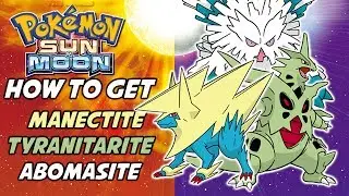 Tyranitarite, Manectite, and Abomasite NOW RELEASED! Here's How to Get Them!