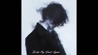 Break my heart again - FINNEAS - one take