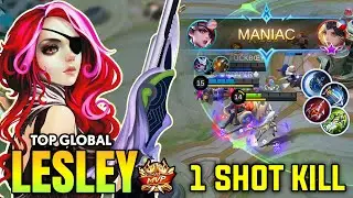 MANIAC !! LESLEY BEST BUILD & GAME PLAY 2021 ~ LESLEY TOP GLOBAL 2021 ~ LESLEY MOBILE LEGENDS