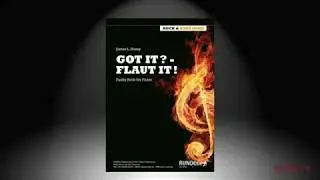 Got It? - Flaut It! | Funky Rock for Flutes | James L. Hosay