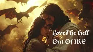 Love The Hell Out Of Me 