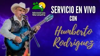 Humberto Rodr&iacute;guez - Servicio En Vivo