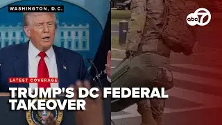 DC Federal Takeover: President Trump&rsquo;s crime crackdown plan begins to take shape