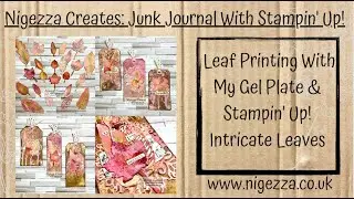 Leaf Printing With My Gel Plate & Stampin' Up! Intricate Leaves