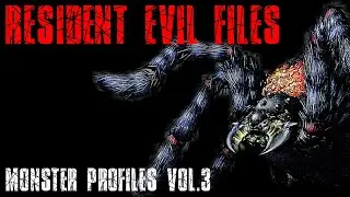 10 Resident Evil Monster Profiles (Vol.3) | RESIDENT EVIL FILES