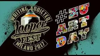 LOOPERFEST + ZUARTDAY 2017