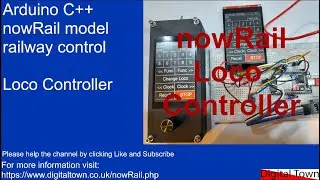 #118 Arduino C++ nowRail model railway control - nowRail LCD touch screen loco controller