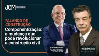 EP04: Componentiza&ccedil;&atilde;o - a mudan&ccedil;a que pode revolucionar a constru&ccedil;&atilde;o civil