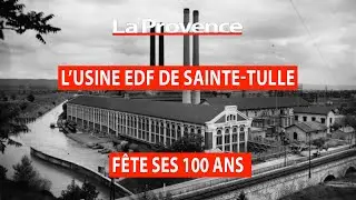 Alpes-de-Haute-Provence : l'usine EDF de Sainte-Tulle fête ses 100 ans