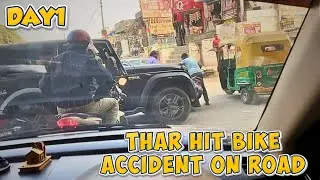 Shocking Mahindra Thar Accident on Road 😱 Full Crash Footage  2025 | Mishra Vlogs | Day 1