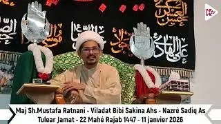 Tulear - Viladat Sayyada Sakina Ahs - Nazre Sadiq As - 22Mahe Rajab1447 -  Majlis Sh.Mustafa Ratnani