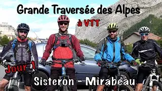 Grande Travers&eacute;e des Alpes &agrave; VTT &eacute;tape 1 : Sisteron--Mirabeau