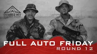 Full Auto Friday - Round 12