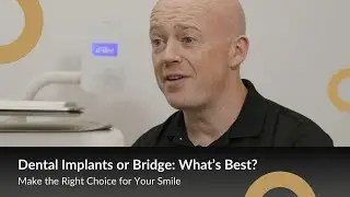 Dental Implant or Bridge: What's Best? | The Good Dentist 🦷