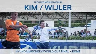 Kim Woojin v Steve Wijler &ndash; Recurve Men&rsquo;s Semifinal | Rome 2017