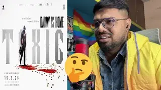 Toxic: Introducing Raya Reaction & Thoughts| Rocking Star Yash| Geetu Mohandas| KVN Productions