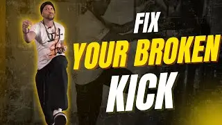 Fixing a BROKEN WingChun Kick