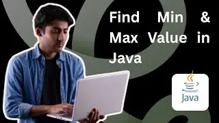 Find Min & Max Value in Java Array - Easy Explanation!
