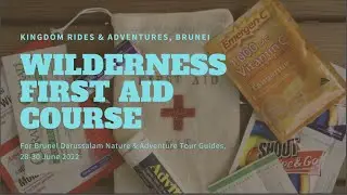 Wilderness First Aid Course in Brunei Darussalam.
