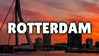 Things To Do In Rotterdam, Netherlands - Travel Guide & Places To Visit