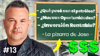 &iquest;El Sector del Petr&oacute;leo es El Futuro?: Oportunidades de Inversi&oacute;n | La Pizarra de Jose #13