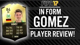 FIFA 17 IN FORM MARIO GOMEZ (84) PLAYER REVIEW! | FIFA 17 ULTIMATE TEAM