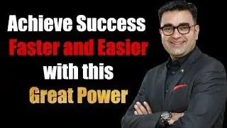 Achieve Success Faster and Easier With This Great Power || Video By Deepak Bajaj ||