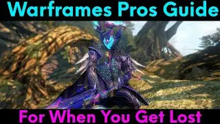 Руководство для профессионалов по Warframes в середине игры, если вы заблудились